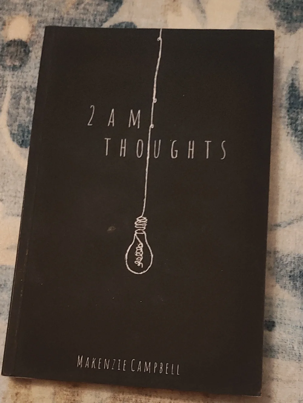 POEMS: 2 AM THOUGHTS BY M. CAMPBELL